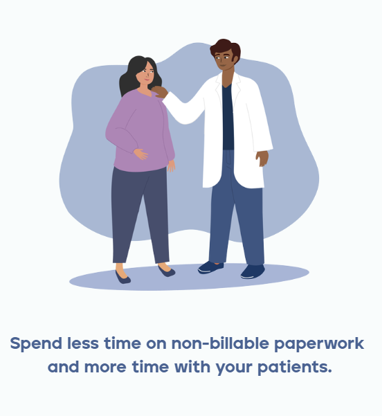 doctor and patient cartoon. text says 'spend less time on non-billable paperwork and more time with your patients.'